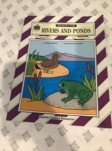 Thematic Units Ser.: Rivers and Ponds Thematic Unit by Jeanne King (1997, Trade - Foto 1 di 2