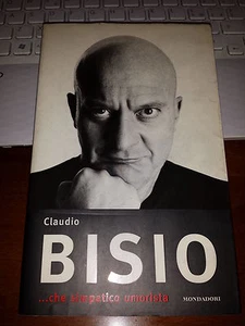 CLAUDIO BISIO ...CHE SIMPATICO UMORISTA mondadori 2003 solo libro - brossurato - Foto 1 di 1