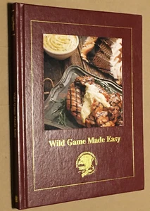 North American Hunting Club: Wild Game Made Easy Cook Book 1997 Hard Cover - Picture 1 of 3