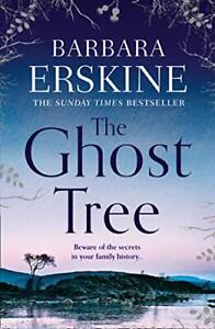 The Ghost Tree By Barbara Erskine. 9780008195847