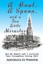 A Bowl Spoon Few Little Miracles How My Family I S by Gibson Marley -Paperback