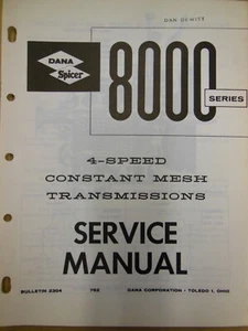 SPICER 8000 Series 4 Speed Constant Mesh Transmission SERVICE MANUAL 1962 - Picture 1 of 2