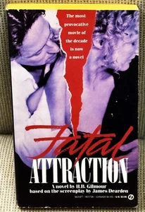 H B Gilmour / FATAL ATTRACTION 1st Edition 1988 - Bild 1 von 1