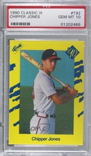1990 Classic Update Yellow Travel Edition Chipper Jones #T92 PSA 10 GEM MT HOF