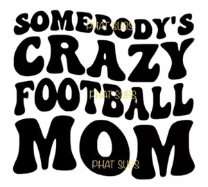 Estampado de sublimación Crazy Football Mom listo para presionar transferencia de calor - Imagen 1 de 1
