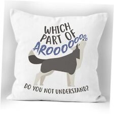  Funny Husky Dog Quotes Which Part of Arooo Don't You Understand Throw Pillow 