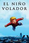 El Nio Volador by Amy Potter (Spanish) Paperback Book