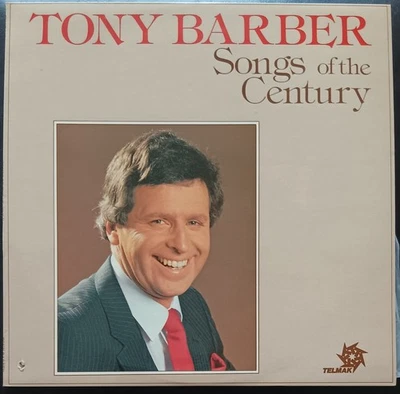Tony Barber ‎– Songs Of The Century - 1981 LP record near mint, cover VG+ - Image 1 of 3