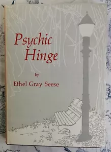 Ethel Gray Seese Psychic Hinge 1974 Hardcover Signed 1st Edition New Age Poetry - Foto 1 di 8