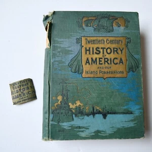 1900 Twentieth Century History of America and our Island Possessions Antique - Picture 1 of 11