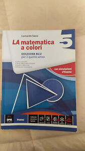 La matematica a colori 5 - Edizione blu - Per il quinto anno