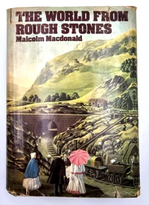 The World from Rough Stones - MACDONALD, Malcolm - Hardcover - Book Club Edition - Picture 1 of 8
