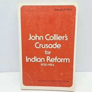 John Collier's Crusade for Indian Reform, 1920-1954 Paperback Ken - Bild 1 von 4