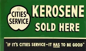 CITIES SERVICE KEROSENE SOLD HERE 14" HEAVY DUTY USA MADE METAL ADVERTISING SIGN - Picture 1 of 1