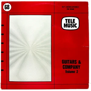 Guitars & Company Volume 2 1976 Vinyl Tele Music Records 1st Press French Import - Imagen 1 de 4
