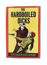 The Hardboiled Dicks by Ron Goulart - Hardcover