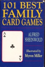 101 Best Family Card Games,Alfred Sheinwold.