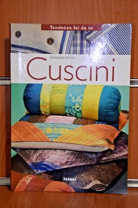 CUSCINI Donatella Ciotti 1°Ed.2004 Fabbri Editori - Imagen 1 de 12
