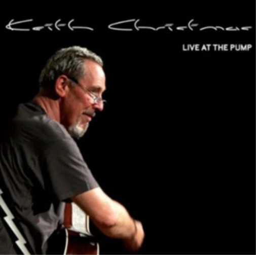 Keith Christmas Live at the Pump (CD) Album - Bild 1 von 1