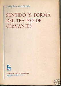 Sentido y Forma del teatro de Cervantes, por Casalduero - Picture 1 of 1