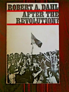 AFTER THE REVOLUTION? ROBERT DAHL YALE PRESS 1970 - Bild 1 von 5