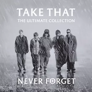 Take That - Never Forget: The Ultimate Collection CD (2005) Audio Amazing Value - Picture 1 of 7
