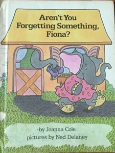 Vintage Arent You Forgetting Something Fiona 1983 Joanna Cole Parents Magazine - Imagen 1 de 1
