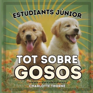 Estudiants Jnior, Tot Sobre Gosos: Aprenent tot sobre el millor amic de l'home!  - Picture 1 of 1
