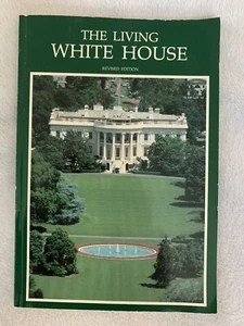 THE WHITE HOUSE An Historic Guide & The Living White House,1987, Washington 264 - Picture 1 of 2