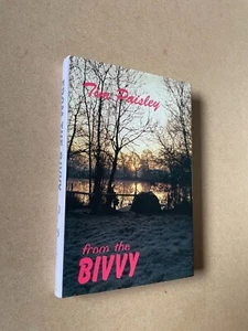 From The Bivvy by Tim Paisley SIGNED BY AUTHOR - Pub: Angling - 1994 - Hardback - Picture 1 of 2