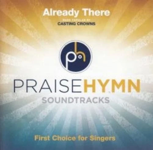 Casting Crowns Already There (Praise Hymn Soundtracks) (CD) (UK IMPORT) - Image 1 of 1
