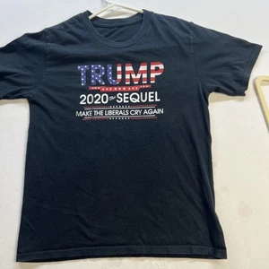 Trump 2020 The Sequel Make Liberals Cry Again T-Shirt Black 100% Cotton 20Lx32W - Picture 1 of 7