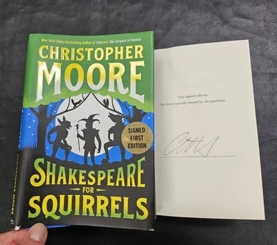 "Shakespeare for Squirrels" by Christopher Moore, SIGNED, 1st Edition - Image 1 of 4