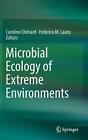 Microbial Ecology Of Extreme Environments By Federico M. Lauro (English) Hardcov