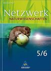 Netzwerk Naturwissenschaften 5/6. Schlerband. Gymnas... | Book | condition good