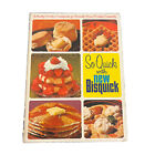 Vintage Betty Crocker So Quick with new Bisquick 1967 5 3/4 x 7 7/8”