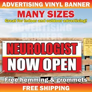 NEUROLOGIST NOW OPEN Advertising Banner Vinyl Mesh Sign Doctor Care Clinic - Picture 1 of 5