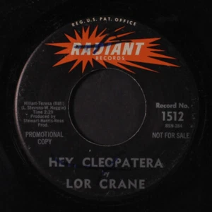 LOR CRANE: hey, cleopatra / when i lay me down to sleep RADIANT 7" Single 45 RPM - Picture 1 of 2