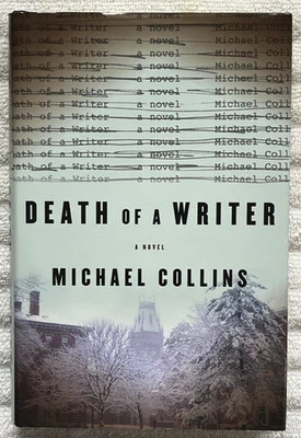 DEATH OF A WRITER * MICHAEL COLLINS '06 Bloomsbury 1stEd  HC/DJ  Author Suicide! - Image 1 of 4
