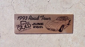 1993 Bloomington Gold Korvetten Show Road Tour Teilnehmer Armaturenbrett Plakette KOSTENLOSER VERSAND - Bild 1 von 2