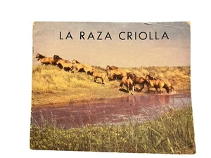 La raza criolla Publicacion asociacion criadores de caballos criollos Argentina - Picture 1 of 6