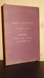 AMIRAL COURBET PAR PIERRE LOTI - SOUVENIR OFFERT PAR LA VILLE DE St RAPHAËL 1893 - Picture 1 of 7