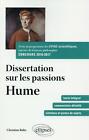 dissertation sur les passions ; Hume ; texte au programme des CPGE scientifiq...