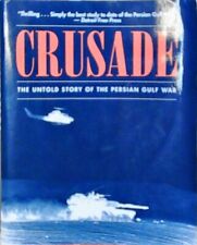 Crusade: The Untold Story of the Persian Gulf War Atkinson, Rick: