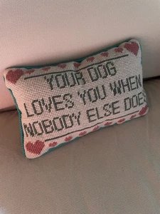 Vintage Embroidered Pillow Your Dog Loves You Needlepoint 9.5" x 6.5" x 3 - Picture 1 of 4