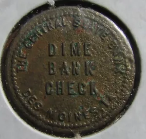 Des Moines IOWA token The Central State Bank Dime Bank Check good for 25 cents - Picture 1 of 2