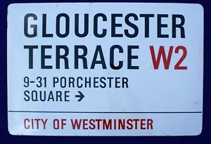 GLOUCESTER TERRACE PORCHESTER SQUARE CITY WESTMINSTER LONDON ENAMEL STREET SIGN - Picture 1 of 4