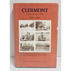 Gem of the Hills 1884-1984 A History of Clermont Florida AUTOGRAPHED COPY - Picture 1 of 3