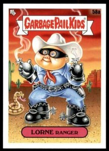 2020 Garbage Pail Kids Series 2 Base #58a LORNE RANGER