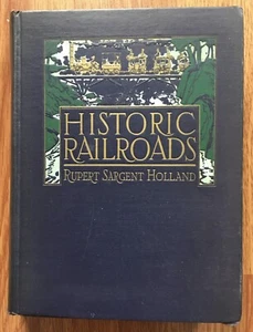 HISTORISCHE EISENBAHNEN von Rupert Sargent Holland / altes illustriertes Zugbuch 1927 - Bild 1 von 15